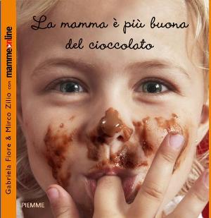 “La mamma è più buona del cioccolato”, un libro per la Festa della Mamma