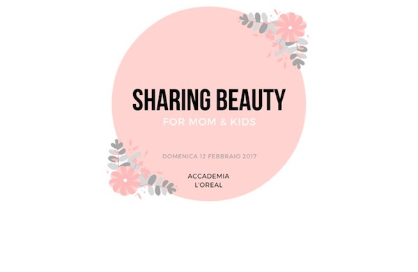 Sharing Beauty for Mom&Kids, la giornata dedicata alla bellezza